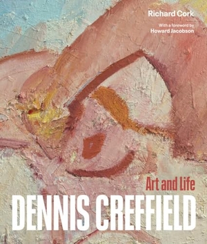 Cork, Richard. Dennis Creffield - Art and Life. Lund Humphries Publishers Ltd, 2022.