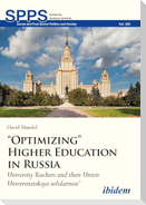¿Optimizing¿ Higher Education in Russia
