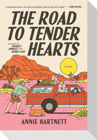 The Road to Tender Hearts
