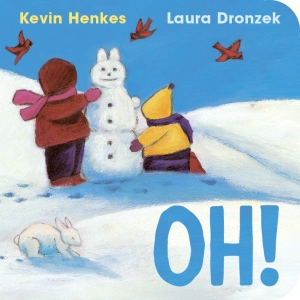 Henkes, Kevin. Oh!. HarperCollins, 2026.