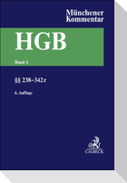 Münchener Kommentar zum Handelsgesetzbuch  Bd. 4: Drittes Buch. Handelsbücher §§ 238-342r HGB