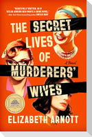 The Secret Lives of Murderers' Wives: A GMA Book Club Pick
