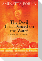 The Devil That Danced on the Water