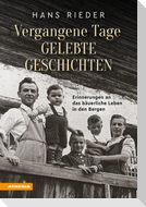 Vergangene Tage, gelebte Geschichten