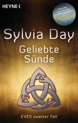 Day, Sylvia. Geliebte Sünde - Eves zweiter Fall. Heyne Taschenbuch, 2015.