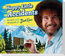 Happy Little Accidents