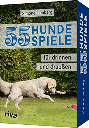 Isenberg, Simone. 55 Hundespiele - Für drinnen und draußen. riva Verlag, 2021.