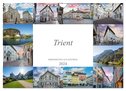 Trient Impressionen aus Südtirol (Wandkalender 2024 DIN A4 quer), CALVENDO Monatskalender