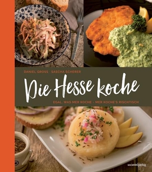 Groß, Daniel / Sascha Scherer. Die Hesse koche. Societäts-Verlag, 2023.