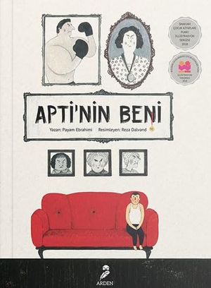 Ebrahimi, Payam. Aptinin Beni. Arden Yayinlari, 2019.