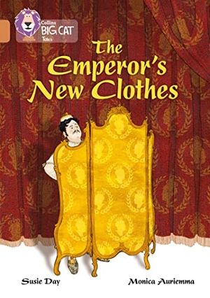 Day, Susie. The Emperor's New Clothes - Band 12/Copper. HarperCollins Publishers, 2017.