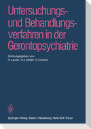 Untersuchungs- und Behandlungsverfahren in der Gerontopsychiatrie