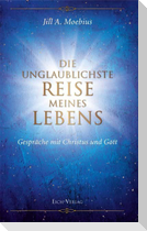 Die unglaublichste Reise meines Lebens