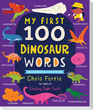 My First 100 Dinosaur Words