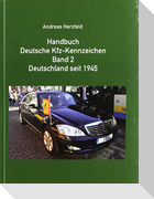 Handbuch Deutsche Kfz-Kennzeichen Band 2 Deutschland seit 1945