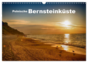 Polnische Bernsteinküste (Wandkalender 2024 DIN A3 quer), CALVENDO Monatskalender