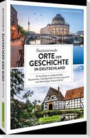 Faszinierende Orte der Geschichte in Deutschland