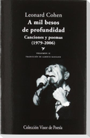 A mil besos de profundidad II : canciones y poemas, 1979-2006