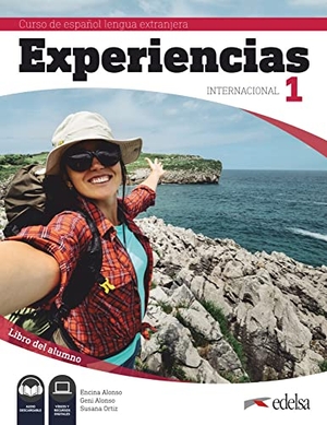 Alonso, Encina / Alonso, Geni et al. Experiencias Internacional - Libro del alumno 1 (A1) + audio descargable. Edelsa Grupo Didascalia, S.A., 2019.