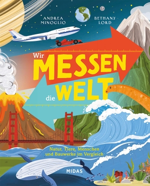 Minoglio, Andrea. Wir messen die Welt - Natur, Tiere, Menschen und Bauwerke im Vergleich. Midas Verlag Ag, 2025.