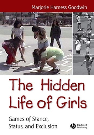 Goodwin. Hidden Life of Girls. John Wiley & Sons, 2006.