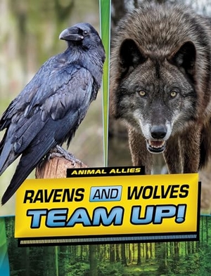 Peters, Stephanie True. Ravens and Wolves Team Up!. Capstone Global Library Ltd, 2024.