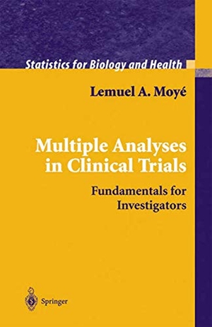 Moyé, Lemuel A.. Multiple Analyses in Clinical Trials - Fundamentals for Investigators. Springer New York, 2010.