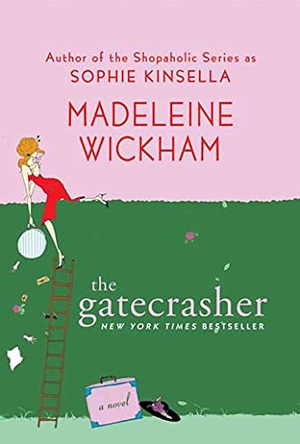 Wickham, Madeleine. Gatecrasher. St. Martins Press-3PL, 2008.