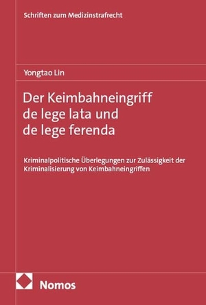 Lin, Yongtao. Der Keimbahneingriff de lege lata und de lege ferenda - Kriminalpolitische Überlegungen zur Zulässigkeit  der Kriminalisierung von Keimbahneingriffen. Nomos Verlags GmbH, 2026.
