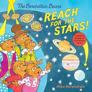 Berenstain, Mike. The Berenstain Bears Reach for the Stars!. HarperCollins, 2025.
