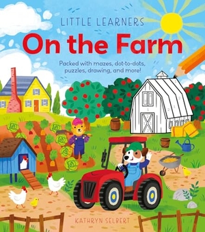 Regan. Little Learners: On the Farm - Packed with Mazes, Dot-To-Dots, Puzzles, Drawing, and More!. Arcturus Publishing, 2024.