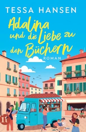 Hansen, Tessa. Adalina und die Liebe zu den Büchern - Roman | Eine berührende Power-of-Friendship-Geschichte über die Macht der Bücher | Inspiriert von wahren Begebenheiten und dem Flair Süditaliens. Insel Verlag GmbH, 2026.