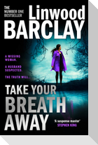 TAKE YOUR BREATH AWAY HB