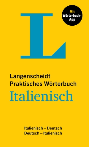 Langenscheidt Praktisches Wörterbuch Italienisch - Italienisch-Deutsch / Deutsch-Italienisch mit Wörterbuch-App. Langenscheidt bei PONS, 2022.