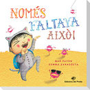 Només faltava això!