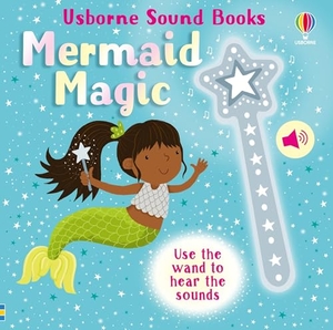 Taplin, Sam. Wand Books: Mermaid Magic. Usborne Books, 2026.