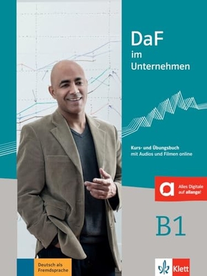 Fügert, Nadja / Grosser, Regine et al. DaF im Unternehmen B1 - Kurs- und Übungsbuch mit Audios und Filmen online. Klett Sprachen GmbH, 2016.