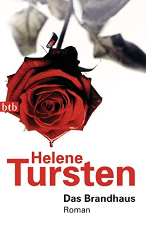 Tursten, Helene. Das Brandhaus. btb Taschenbuch, 2010.