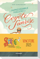 L' imprevedibile viaggio di Coyote Sunrise
