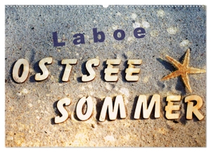 Riedel, Tanja. Laboe - Ostsee - Sommer (Wandkalender 2024 DIN A2 quer), CALVENDO Monatskalender - Rundreise durch das kleine Städtchen Laboe. Calvendo Verlag, 2023.