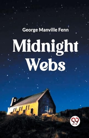 Fenn, George Manville. Midnight Webs. Double9 Books, 2024.