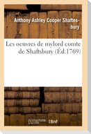 Les Oeuvres de Mylord Comte de Shaftsbury T01
