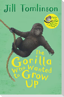 The Gorilla Who Wanted to Grow Up