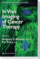 In Vivo Imaging of Cancer Therapy