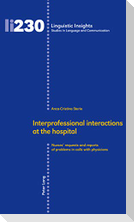 Interprofessional interactions at the hospital