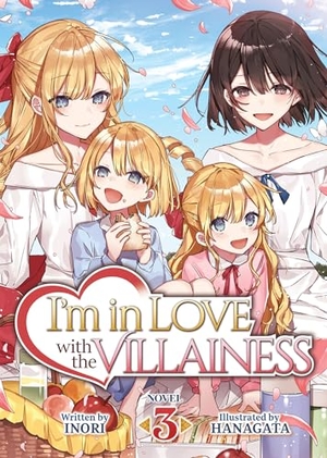 Inori. I'm in Love with the Villainess (Light Novel) Vol. 3. Penguin LLC  US, 2021.