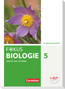 Fokus Biologie 5. Jahrgangsstufe - Gymnasium Bayern - Natur und Technik: Biologie