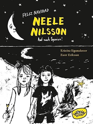 Sigunsdotter, Kristina. Feliz Navidad, Neele Nilsson - Auf nach Spanien!. WOOW Books, 2023.