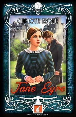 Bronte, Charlotte. Jane Eyre - Foxton Readers Level 4 - 1300 Headwords (B1/B2) Graded ELT / ESL / EAL Readers. Foxton Books, 2018.