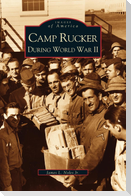 Camp Rucker During World War II